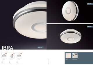 IP44 серия 2401
IBRA
/3C /2C /1C
380 mm
115 mm
E27
3x40W
300 mm
105 mm
E27
2x40W
230 mm
90 mm
E27
1x60W
2401/3C
плафон:
стекло
декор:
металл, хром
2401/1C
2401/2C
OdeonLight2012-2013
 