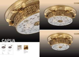 CAPUA
серия 2642
/5С /3С
540 mm
152 mm
E14
5x40W
440 mm
152 mm
E14
3x40W
материал:
металл
цвет покрытия:
«состаренное»
золото
материал:
стекло
2642/5С
2642/3С
 