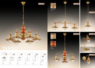 2617/6 2617/3A
2617/3
2617/1
2617/1T
2617/1W
TARSU
серия 2617
/1W/1T/1/3/3A/6
220 mm
280 mm
320 mm
от стены
E14
1x40W
220 mm
480 mm
E14
1x40W
290 mm
220 mm
E14
1x40W
без цепи
550 mm
840 mm
E14
3x40W
без цепи
450 mm
890 mm
E14
3x40W
без цепи
560 mm
850 mm
E14
6x40W
без цепи
декор:
веревка
материал:
дерево
цвет: орех
цвет покрытия:
«состаренное»
золото
OdeonLight2013–2014
 