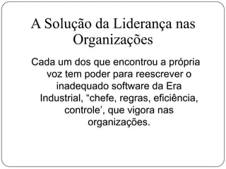 Geram Capacidade Organizacional: ( Formam equipes, Gerenciam mudança ) PRÁTICAS GERENCIAIS SECUNDÁRIASEstratégia: Formular e manter uma estratégia focada e claramente exposta.