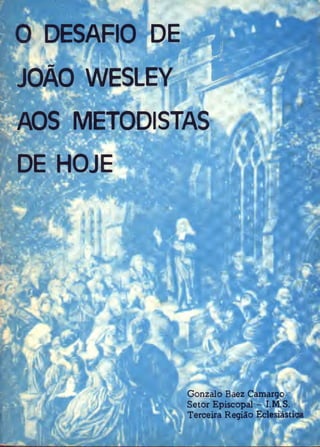 O desafio de_joao_wesley_aos_metodistas_de_hoje