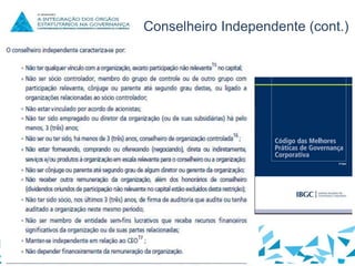 Conselheiro Independente (cont.)

 