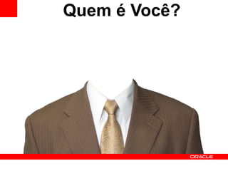Quem é Você? 