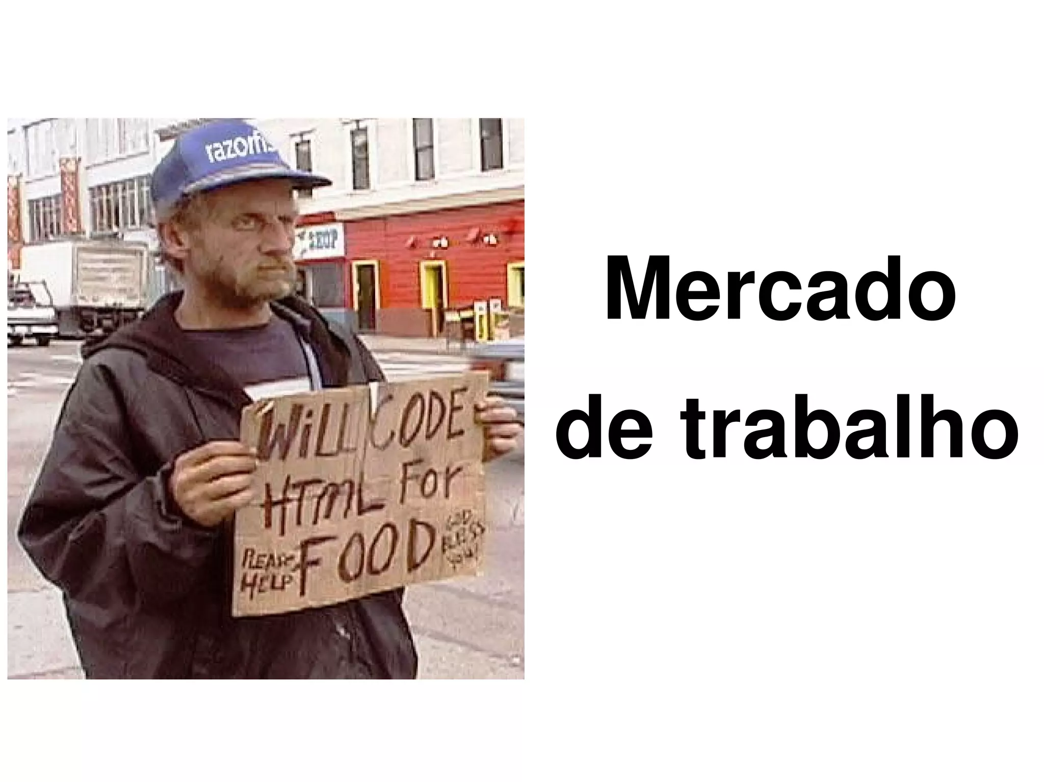 Mercado
        de trabalho


     
 