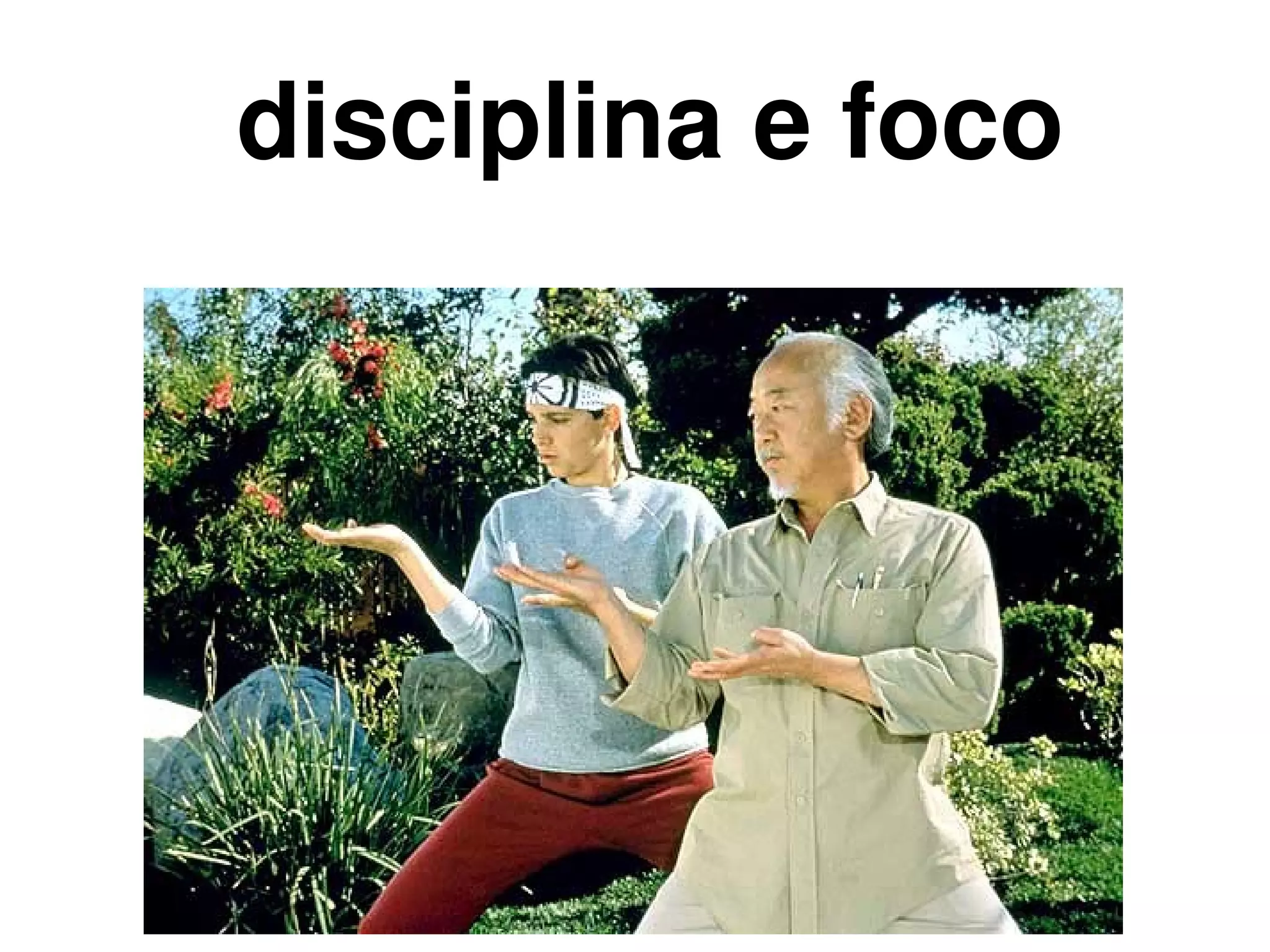 disciplina e foco




             
 