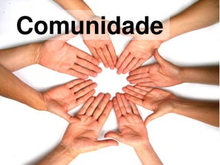 Comunidade



           
 