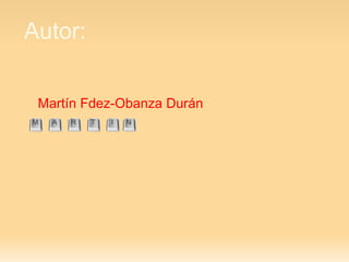 Autor: Martín Fdez-Obanza Durán 