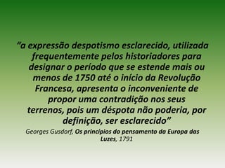 O despotismo esclarecido | PPTX