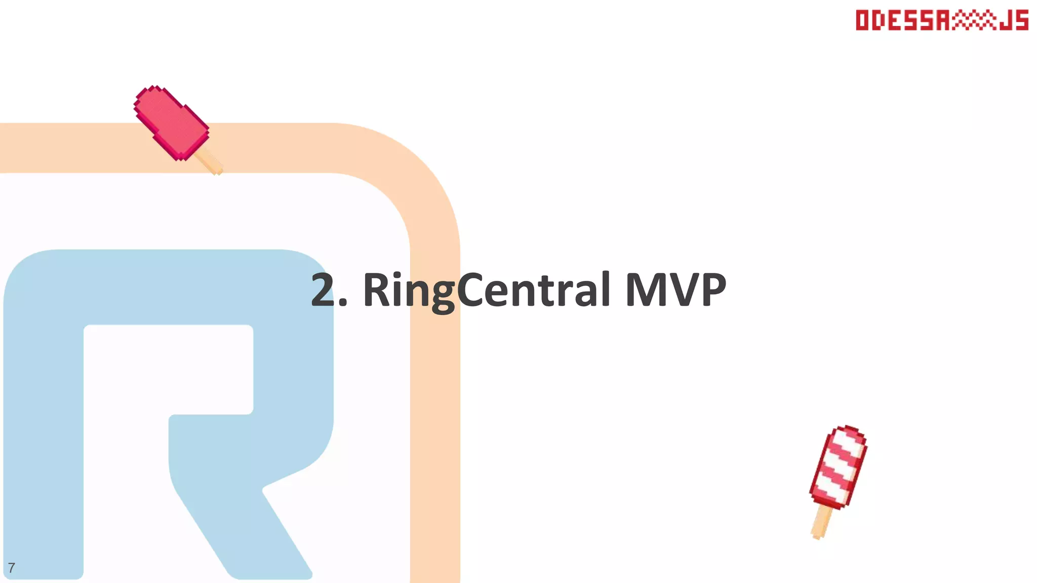 2. RingCentral MVP
7