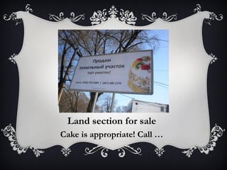 Land section for sale
Cake is appropriate! Call …
 