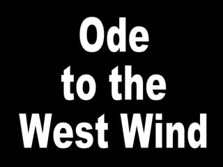 Ode to the West Wind 