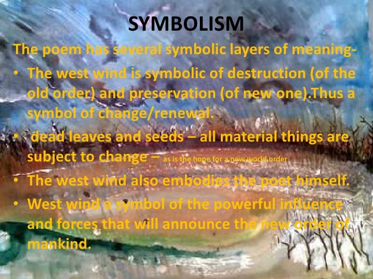 ode to the west wind poem analysis Analysis of shelley’s ode to the west wind so, the poem is labelled by shelley as being an ode but it contradicts an ode in the aspect of rhyming. ode to the west wind poem analysis Analysis of shelley’s ode to the west wind so, the poem is labelled by shelley as being an ode but it contradicts an ode in the aspect of rhyming.