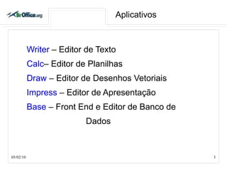 Aplicativos Writer  – Editor de Texto 