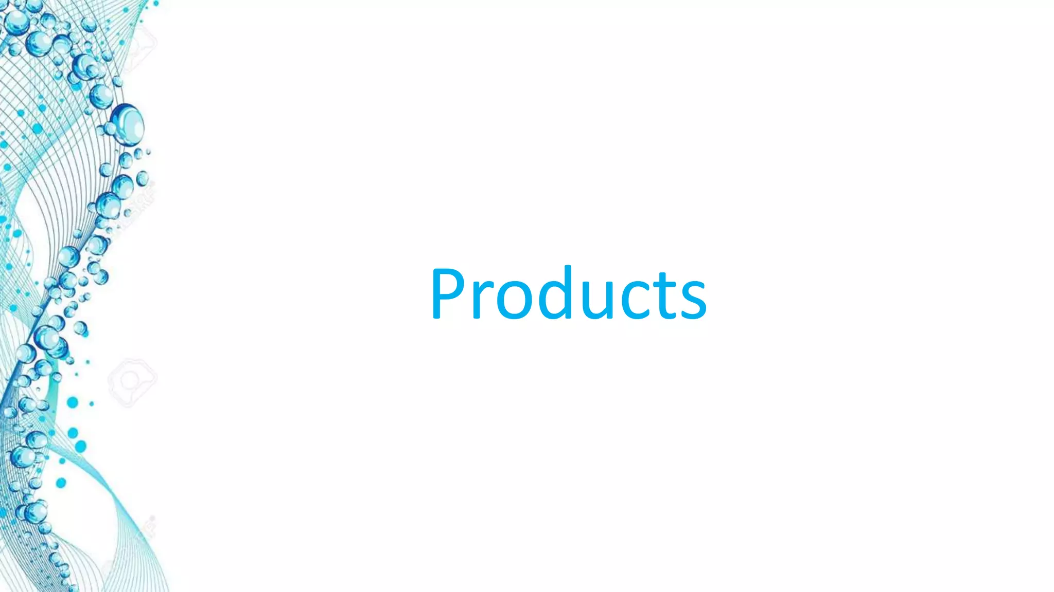 Products
 