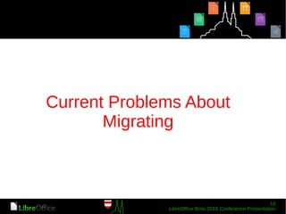 Current Problems About
Migrating
 