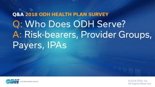 2018 ODH Health Plan Survey - Are Health Plans Ready for Innovation?
