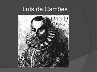           Luís de Camões 