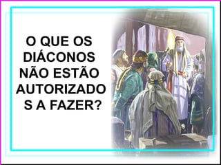 Guia pratico para exercer a função do diácono na igrejaO DIÁCONO E A ...