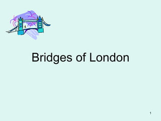 Bridges of London 