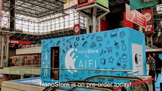 NanoStore is on pre-order today!
 