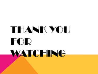 THANK YOU
FOR
WATCHING
 