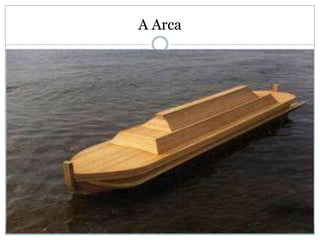 A Arca
 