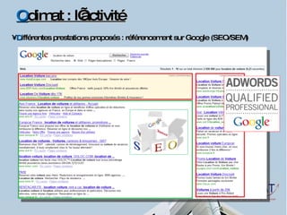 O dimat : l’activité D ifférentes prestations proposés : référencement sur Google (SEO/SEM) 