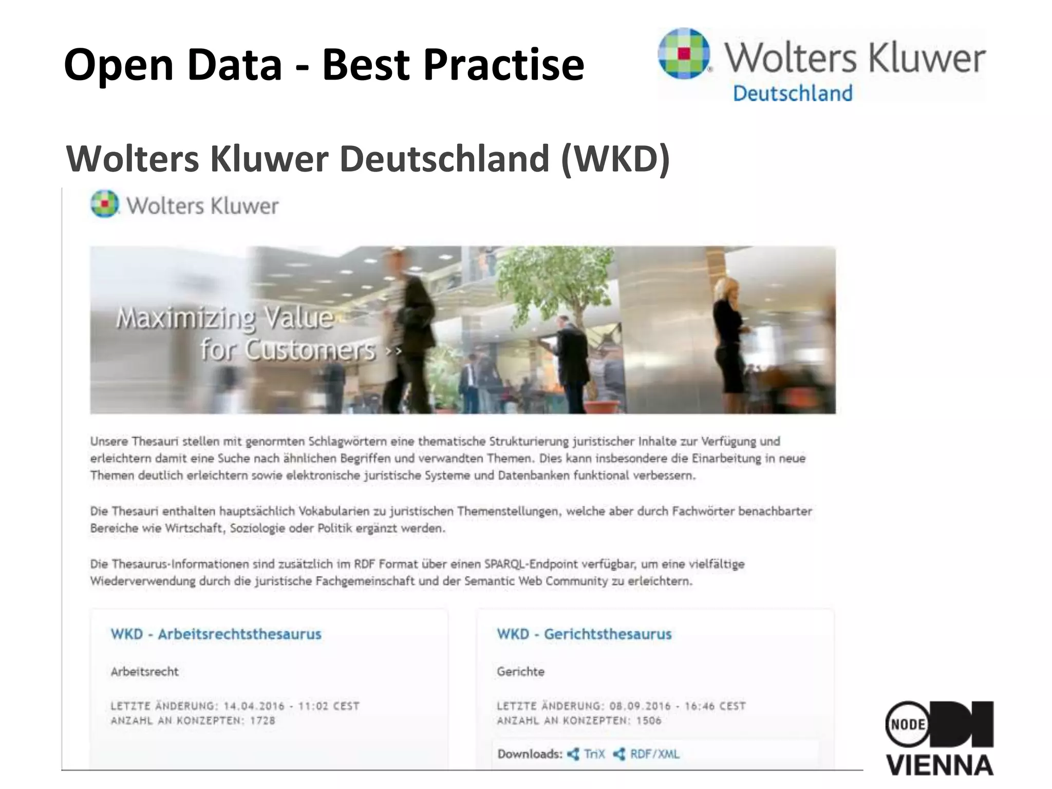 Open Data - Best Practise
Wolters Kluwer Deutschland (WKD)
 