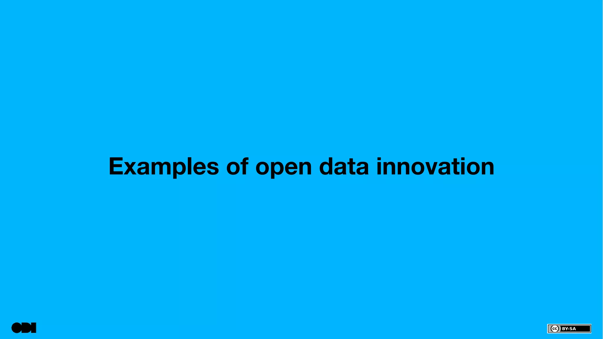 Examples of open data innovation 
 
