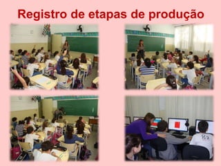 Registro de etapas de produção
 