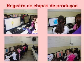 Registro de etapas de produção
 