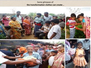 Some glimpses of 
the transformation clothes can create .. 
 