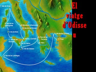El
 viatge
d’Odisse
    u
 