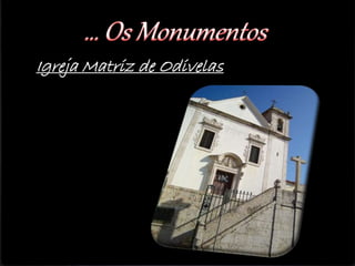 Igreja Matriz de Odivelas
 