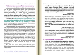 OS DÍZIMOS E AS O (PRIMÍCIAS)
12 FERTAS
VII. A
UMTESTEDEOBEDIENCIA,MORDOMI EDISCIPLINA
Infelizmente, muitos Cristãos de hoje não compreendem a
idéia do dízimo. Eles costumam pensar nisso como dar um
décimo de “sua própria” propriedade para Deus. No entanto, na
realidade, é Deus que fez a doação para nós, e reivindica o
retorno de apenas 10% de sua propriedade. Dizimar não é
tomar um décimo de nosso próprio dinheiro e dá­lo a Deus,
mas é retornar um décimo do que já era Dele para começar.
A escritura diz: “Mas quem sou eu, e quem é o meu povo
para que pudéssemos fazer ofertas tão voluntariamente?
Porque tudo vem de ti, e do que é teu to damos (1º. Crônicas
29:14). Deus é tão generoso para nós. Ele nós dá 90% e mantém
apenas10%doqueélegitimamenteDele.
O dízimo é um teste2 de nossa mordomia [administração], um
teste de nossa honestidade ou integridade para retornar a Deus o
que é legitimamente Dele, um teste de nossa obediência para fazer
oqueElenosdisseparafazer,eumtestedenossoamoredesejode
agradá‐Lo com nossas vidas. O dízimo é uma demonstração de que
nós cremos em Deus, e que reconhecemos que Ele é o provedor de
todas as bênçãos materiais. Se você não tiver a fé para crer que o
dízimo pertence ao Senhor, e nem pode ter fé nele para satisfazer
ou atender as tuas necessidades financeiras. Afinal, se você não crê
queodécimoéDele,vocênãodeveacreditarquetodaaterraé dele
também. Sem essa confiança em Sua supremacia, não poderia
haver confiança em Sua capacidade de prover as nossas
necessidades.
Deus pede pelos nossos dízimos porque Ele sabe que o
dinheiro é uma das mais relevantes pedras de tropeço do homem.
[Significantes]
OS DÍZIMOS E AS OFERTAS (PRIMÍCIAS) 7
1
irmão Branham parafraseia [repete] Mal. 3:10 ­ Trad.]. E o
celeiro (Vocês certamente sabem o que isso é), é onde
vocês recebem o seu alimento; assim que ali é onde vocês
recebemoseualimentoespiritual.Easuaobrigaçãoécoma
suaigreja,enãoumevangelistacomoeu..
VEJAMOSADEUS
SANJOSÉ,CA,29/11/59
“Irmão,irmã,aigrejadeveentrarnoprogramadeDeus,entãoa
igreja vai se mover bem certa. Apenas com ceias e jantares e
assim por diante para apropriar dinheiro, essa não é a maneira
de Deus fazê‐lo. Pague seus dízimos, isso é o que Deus quer
que você faça. Vê? Somente mantenha‐se no programa de
Deus, e Ele abençoará o doador e assim por diante. Ele o
prometeu.
PRINCIPIODAFAMADEJESUS
CONNERSVILLE,IN,05/06/53
“PorqueelesrejeitamaformadepagarosdízimosdeDeus.
Certamente. Porque eles aceitam um credo? Porque não
querem a Bíblia. Porque eles aceitam um erro? Porque eles
nãoqueremaverdade.
DESPERTEMAJESUS
SHREVEPORT,LA30E/11/63
2. OIRMÃOBRANHAMPAGAVAOSDÍZIMOS.
Porém tão leal como jamais pude, paguei os dízimos. E
quando tomava meu próprio dinheiro da igreja aqui ou de
minhas campanhas, colhia mais... Dava um décimo. Então o
davaaministrosedavaorestodelesparaosministros.Quando
não podia fazer isto, então a coisa que fazia: retinha dez por
cento e a Deus dava noventa. E logo, quando a lei me disse que
não podia fazer isso, teria que tomar... E se o fazia estava
2
Prova ou avaliação – medição: medidacomquemedis
 