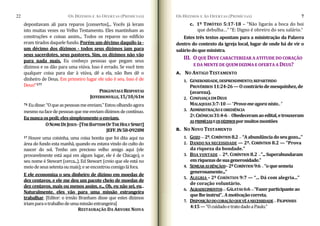 OS DÍZIMOS E AS OFERTAS (PRIMÍCIAS)
22
depositavam ali para reparos [consertos]... Vocês já leram
isto muitas vezes no Velho Testamento. Eles mantinham as
construções e coisas assim... Todos os reparos no edifício
eram tirados daquele fundo. Porém um décimo daquilo ia ­
um décimo dos dízimos ­ todos seus dízimos iam para
seus sacerdotes, seus pastores. Sim, os dízimos não vão
para nada mais. Eu conheço pessoas que pegam seus
dízimos e os dão para uma viúva. Isso é errado. Se você tem
qualquer coisa para dar à viúva, dê a ela, não lhes dê o
dinheiro de Deus. Em primeiro lugar ele não é seu. Isso é de
Deus!”177
OS DÍZIMOS E AS OFERTAS (PRIMÍCIAS) 7
c. 1º TIMÓTEO 5:17­18 – “Não ligarás a boca do boi
que debulha…” “E: Digno é obreiro do seu salário.”
Estes três textos apontam para a ministração da Palavra
dentro do contexto da igreja local, lugar de onde há de vir o
saláriodoqueministra.
III. OQUE DEVE CARACTERIZAR A ATITUDE DO CORAÇÃO
E DA MENTE DE QUEM DIZIMA E OFERTA A DEUS?
A. NO ANTIGO TESTAMENTO
1. GENEROSIDADE,DESPRENDIMENTO;REPARTINDO
PROVÉRBIOS 11:24­26—Ocontráriodemesquinhez,de
(avareza).
PERGUNTASERESPOSTAS
2. CONFIANÇAEMDEUS
MALAQUIAS3:7­10—“Prova­meagoranisto...”
JEFFERSONVILLE,15/10/61M
74. Eudisse:“Oqueaspessoasmeenviam.”Estouolhandoagora
mesmonafacedepessoasquemeenviamdízimosdecontínuo.
Eununcaospedi;elessimplesmenteoenviam.
3. ADMINISTRAÇÃOEOBEDIÊNCIA
2º.CRÔNICAS31:4­6— Obedeceramaoedital,etrouxeram
AS PRIMÍCIASEOSDÍZIMOSpormuitosmontões
ONOMEDEJESUS­[THEBAPTISMOFTHEHOLYSPIRIT]
JEFF.IN58­0928M
17 Houve uma coisinha, uma coisa bonita que foi dita aqui na
área do fundo esta manhã, quando eu estava vindo do culto do
nascer do sol. Tenho um precioso velho amigo aqui (ele
provavelmente está aqui em algum lugar, ele é de Chicago), o
seu nome é Stewart (cerca...). Ed Stewart (creio que ele está no
meiodeseussetentaoumais);eseencontroucomigoláfora.
B. NO NOVO TESTAMENTO
1. GOZO — 2º.CORÍNTIOS 8.2— “Aabundânciadoseugozo...”
2. DANDO NA NECESSIDADE — 2º. CORÍNTIOS 8.2 — “Prova
da riqueza da bondade.”
3. BOA VONTADE — 2º. CORÍNTIOS 8.2 —”...Superabundaram
emriquezasdesuagenerosidade.”
4. SEMEARASBÊNÇÃOS–2ºCORÍNTIOS 9:6— “oquesemeia
generosamente...”
E ele economiza o seu dinheiro de dízimo em moedas de
dez centavos, e ele me deu um pacote cheio de moedas de
dez centavos, mais ou menos assim, e... Oh, eu não sei, eu...
Naturalmente, eles vão para uma missão estrangeira
trabalhar. [Editor: o irmão Branham disse que estes dízimos
iriamparaotrabalhodeumamissãoestrangeira]
5. ALEGRIA – 2º CORÍNTIOS 9:7 — “... Dá com alegria...”
de coração voluntário.
6. AGRADECIMENTOS— GÁLATAS 6:6—“Fazerparticipanteao
quelheinstrui” Amotivaçãocorreta.
....
7. DISPOSIÇÃODOCORAÇÃOQUEVÊANECESSIDADE— FILIPENSES
4:15—“OcuidadoetratodadoaPaulo.”
RESTAURAÇÃO DA ARVORE NOIVA
 