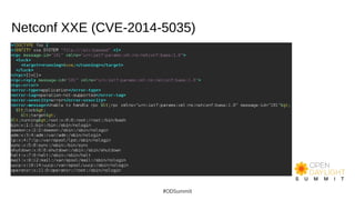 Netconf XXE (CVE-2014-5035)
#ODSummit
 