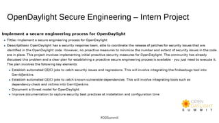 OpenDaylight Secure Engineering – Intern Project
#ODSummit
 
