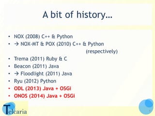 Clash of Titans in SDN: OpenDaylight vs ONOS - Elisa Rojas | PPT
