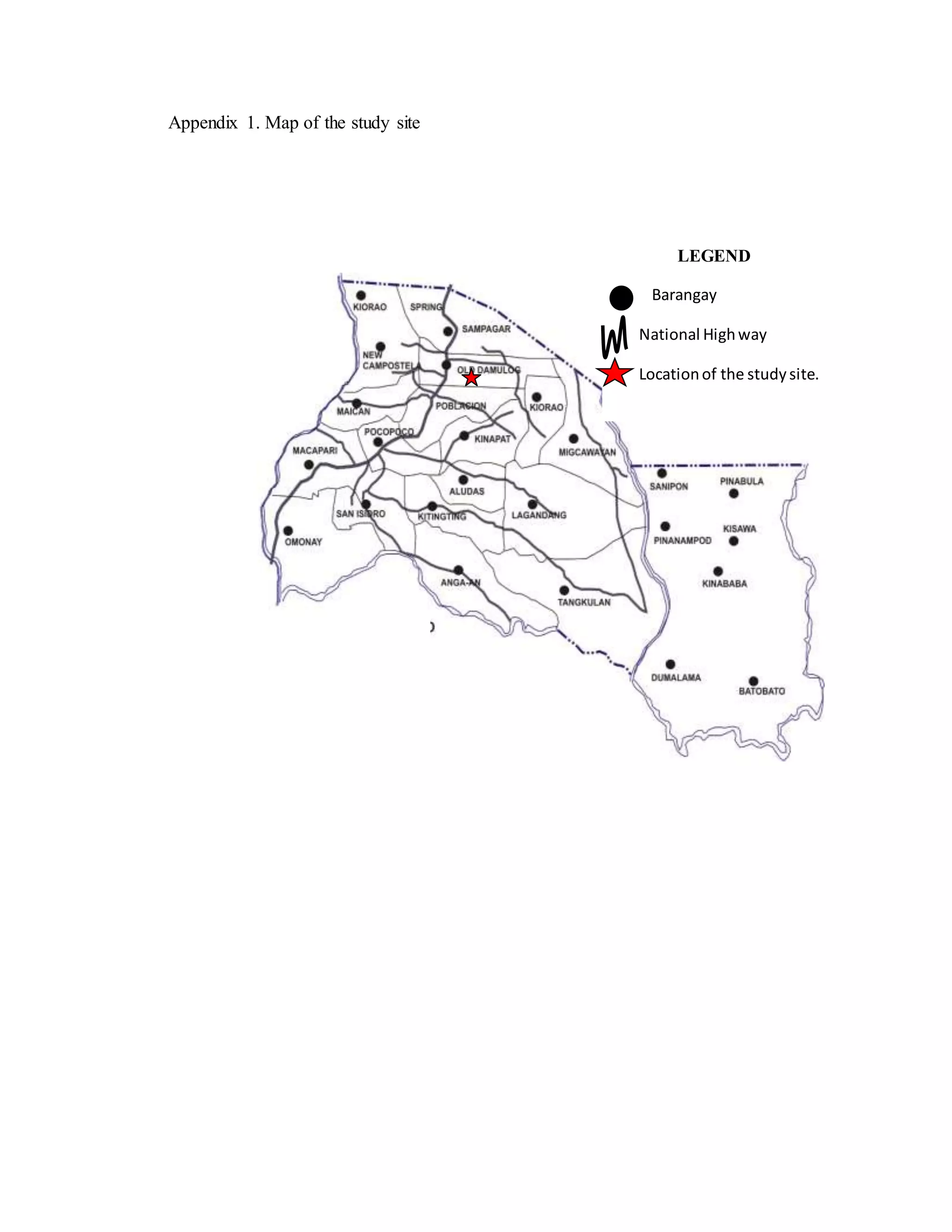 Appendix 1. Map of the study site
LEGEND
Barangay
National Highway
Locationof the studysite.
 