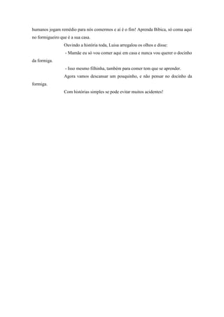 O docinho da formiga