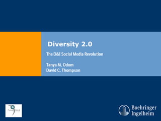 Diversity 2.0
The D&I Social Media Revolution

Tanya M. Odom
David C. Thompson
 