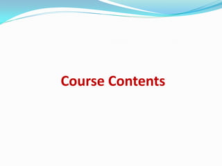 Course Contents

 