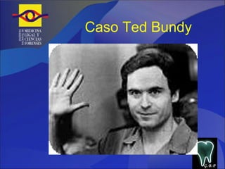 Caso Ted Bundy G.B.P 