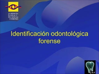 Identificación odontológica forense G.B.P 