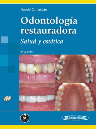 Nocchi Conceição
2 EDICIÓN
a
Odontología
restauradora
Salud y estética
 