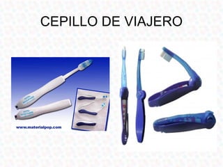 CEPILLO DE VIAJERO
 
