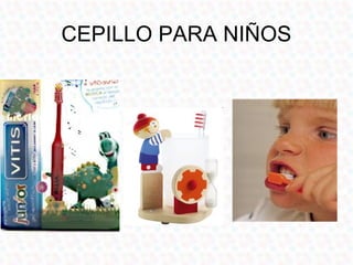 CEPILLO PARA NIÑOS
 