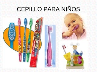 CEPILLO PARA NIÑOS
 