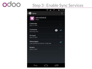 Step 3 : Enable Sync Services
 